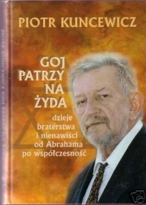 Piotr Kuncewicz GOJ PATRZY NA ŻYDA